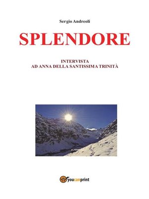 cover image of Splendore. Intervista ad Anna della Santissima Trinità